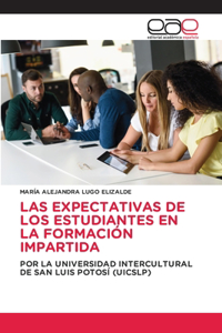 Las Expectativas de Los Estudiantes En La Formación Impartida