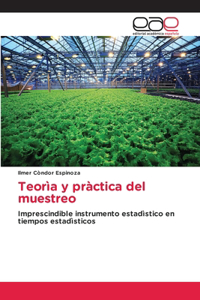 Teorìa y pràctica del muestreo
