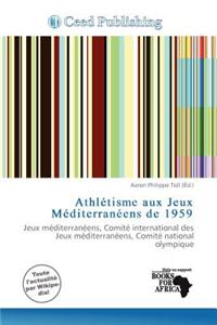 Athl Tisme Aux Jeux M Diterran Ens de 1959