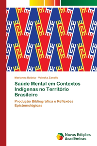 Saúde Mental em Contextos Indígenas no Território Brasileiro