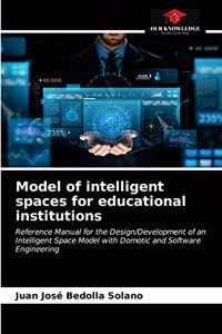 Model of intelligent spaces for educational institutions