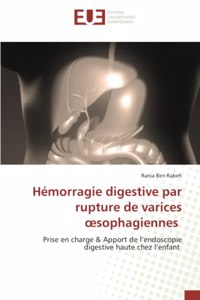 Hémorragie digestive par rupture de varices oesophagiennes