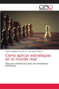 Cómo aplicar estrategias en el mundo real