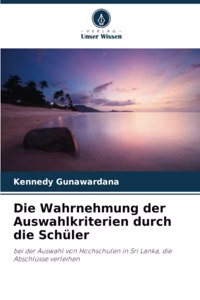 Wahrnehmung der Auswahlkriterien durch die Schüler