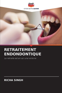 Retraitement Endondontique