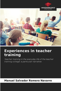 Experiences in teacher training