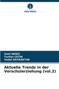 Aktuelle Trends in der Vorschulerziehung (vol.2)