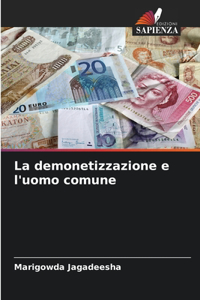 demonetizzazione e l'uomo comune