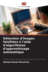 Détection d'images falsifiées à l'aide d'algorithmes d'apprentissage automatique