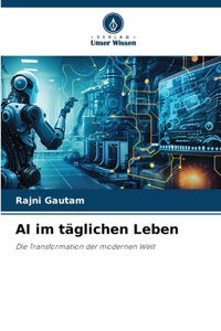 AI im täglichen Leben