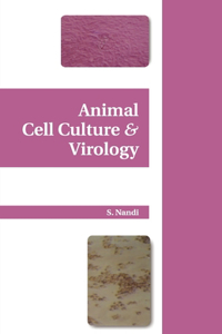 Animal Cell Culture and Virology