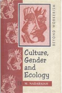 Culture, Gender and Ecology