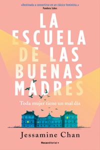 Escuela de Las Buenas Madres / The School of Good Mothers
