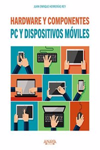PC y dispositivos moviles. Hardware y componentes