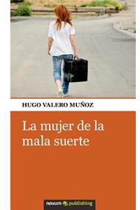 La Mujer de La Mala Suerte