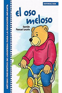 El oso Meloso: Metodo preventivo de logopedia para la Educacion Infantil
