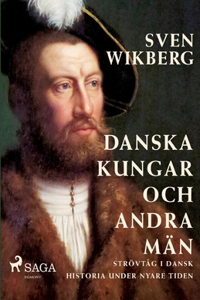 Danska kungar och andra män