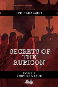 Secrets Of The Rubicon
