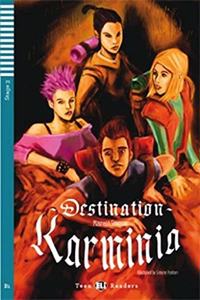 Teen ELI Readers - English: Destination: Karminia + downloadable audio