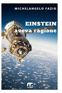 Einstein aveva ragione