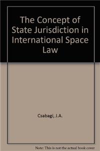 concept of state jurisdiction in international space law