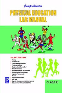 Comprehensive Physical Education Lab Manual XI