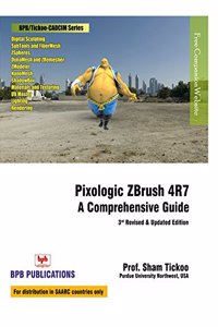 Pixologic Zbrush 4R7 : A Comprehensivse Guide