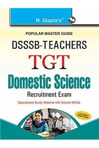 DSSSB: Teachers TGT Domestic Science Exam Guide