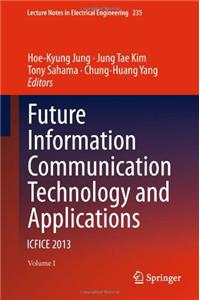 Future Information Communication Technology and Applications