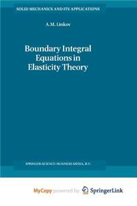 Boundary Integral Equations in Elasticity Theory