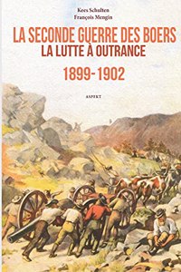 La Seconde Guerre des Boers 1899-1902