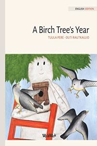 Birch Tree's Year