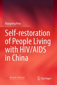 Self-Restoration of People Living with HIV/AIDS in China