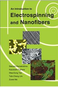 Introduction to Electrospinning and Nanofibers