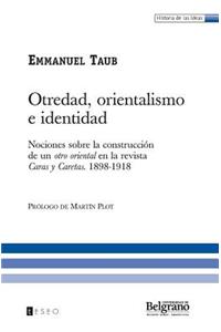 Otredad, Orientalismo E Identidad