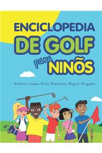 Enciclopedia de golf para niños (Spanish Edition)