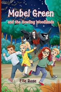 Mabel Green and the Howling Woodlands