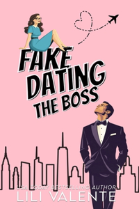 Fake Dating the Boss