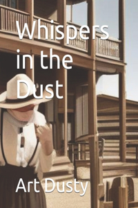 Whispers in the Dust
