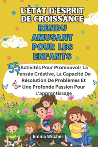 L'état D'esprit De Croissance Rendu Amusant Pour Les Enfants