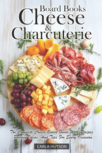 Cheese And Charcuterie Board Books