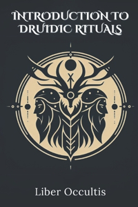 Introduction to Druidic Rituals