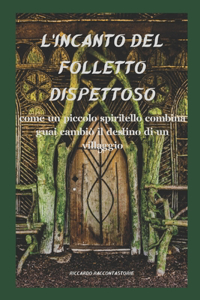 L'incanto del folletto dispettoso