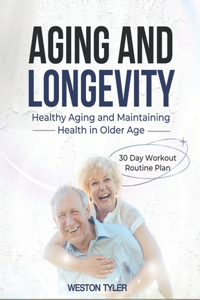 Aging and Longevity