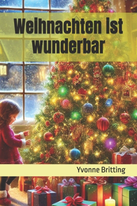 Weihnachten ist wunderbar