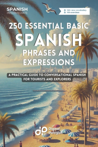 250 Essential Basic Spanish Phrases and Expressions
