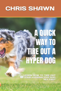 A Quick Way to Tire Out a Hyper Dog