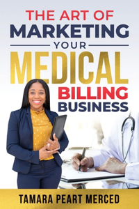 Art of Marketing Your Medical Billing Business