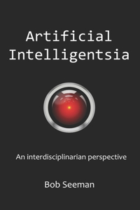 Artificial Intelligentsia