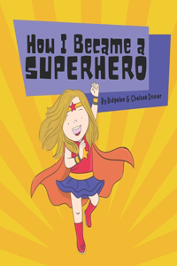 How I Became a Superhero